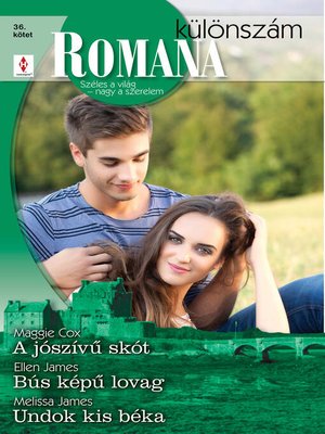 cover image of Romana különszám 36. kötet (Jószívű skót, a bús képű lovag, Undok kis béka)